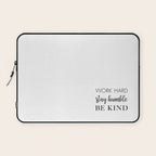Work Hard Stay Humble Be Kind Laptop Sleeve Gallery Image 1