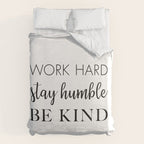 Work Hard Stay Humble Be Kind Duvet Cover Gallery Image 6