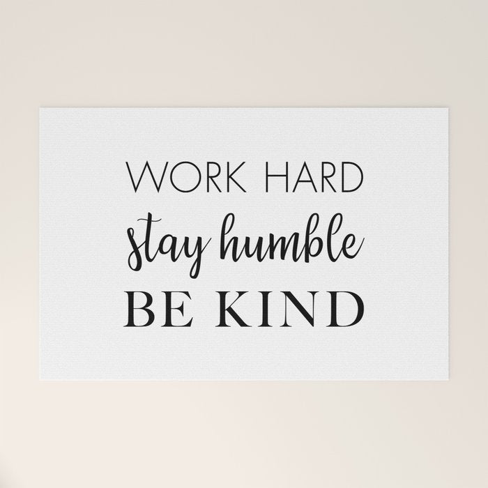 Work Hard Stay Humble Be Kind Welcome Mat Gallery Image 1