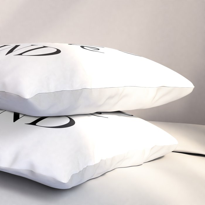 Work Hard Stay Humble Be Kind Pillow Sham Gallery Image 3