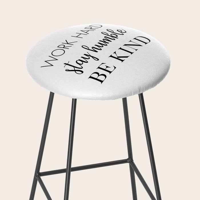 Work Hard Stay Humble Be Kind Stool Gallery Image 2