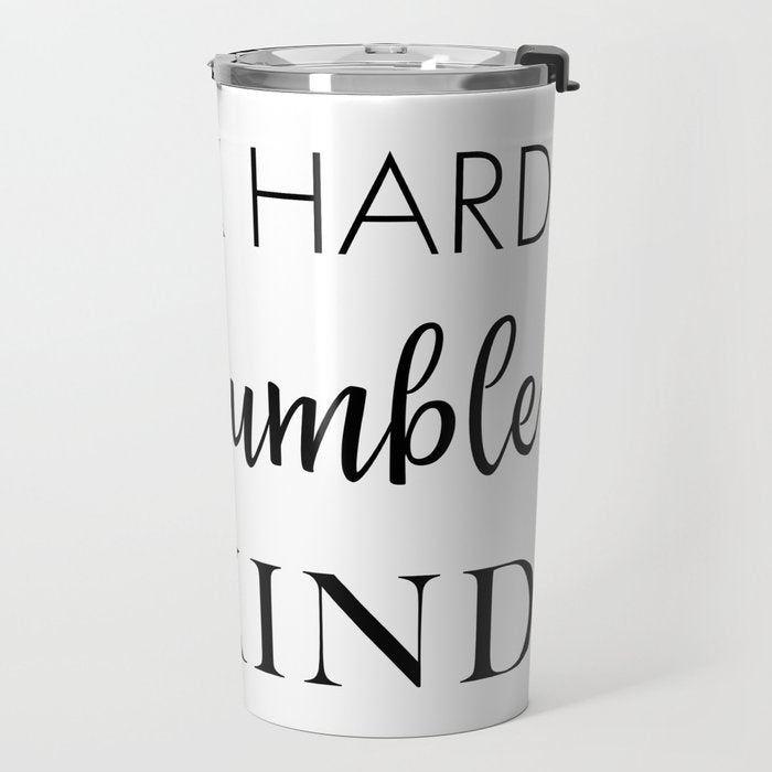 Work Hard Stay Humble Be Kind Travel Mug Gallery Image 2