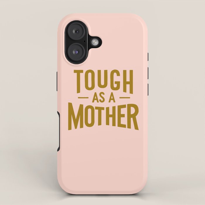 Tough as a Mother iPhone Case Gallery Image 1