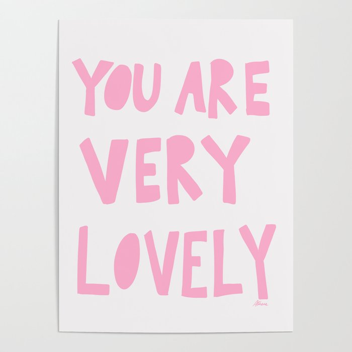 You Are Very Lovely Poster Gallery Image 4