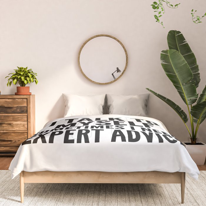 Of Course I Talk To Myself Sometimes I Need Expert Advice Comforter Gallery Image 3