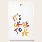 its OK to be OK Cutting Board Gallery Image 1