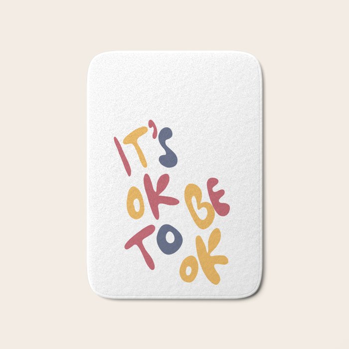 its OK to be OK Bath Mat Gallery Image 1