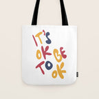 its OK to be OK Tote Bag Gallery Image 1