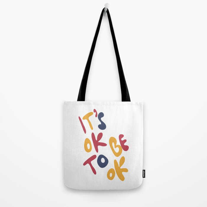 its OK to be OK Tote Bag Gallery Image 2