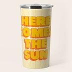 Here Comes The Sun | Sunburst Edition Travel Mug Gallery Image 1