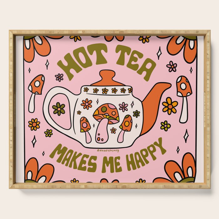 Hot Tea Makes Me Happy Serving Tray Gallery Image 1