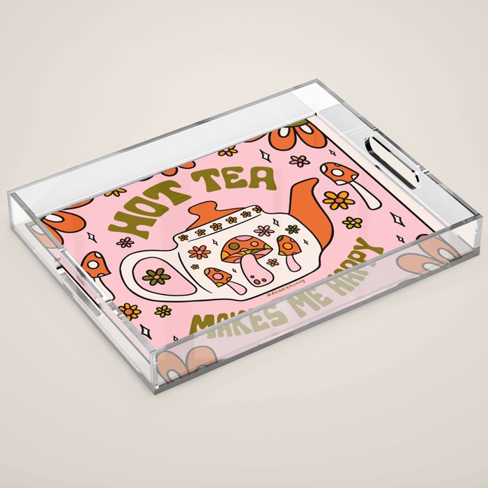 Hot Tea Makes Me Happy Acrylic Tray Gallery Image 1