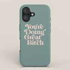 YOU'RE DOING GREAT BITCH green and peach pink iPhone Case Gallery Image 1