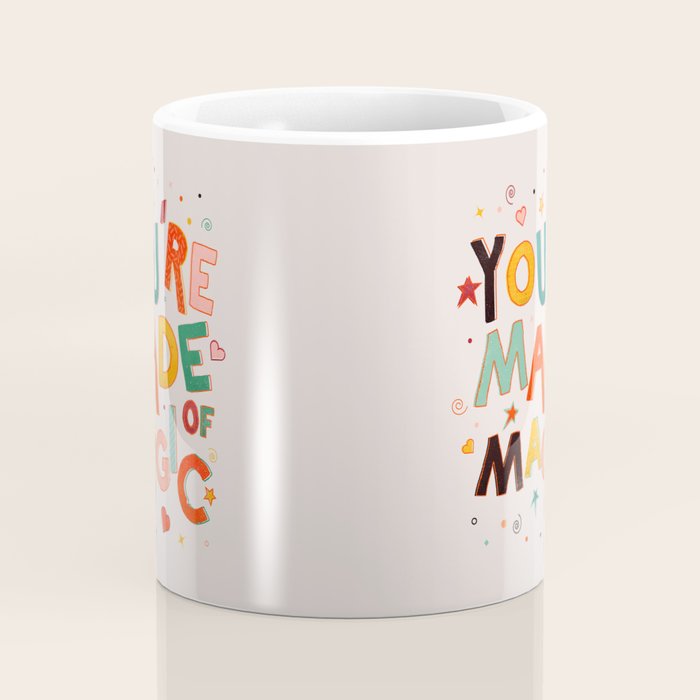 You Are Made Of Magic - colorful letters Coffee Mug Gallery Image 4
