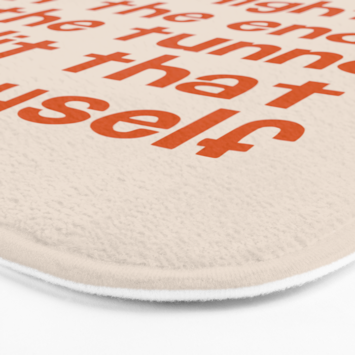 I Stopped Waiting for the Light at the End of the Tunnel and Lit that Bitch Myself Bath Mat Gallery Image 3