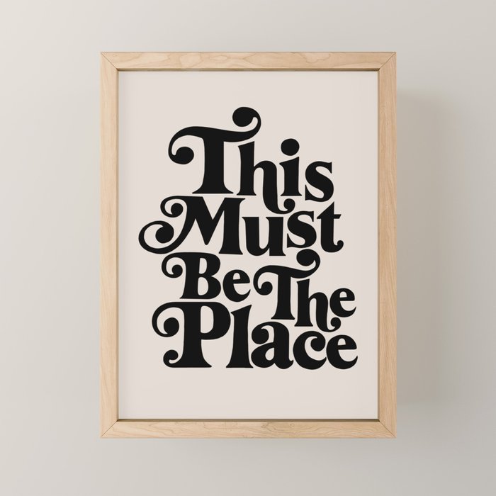 This Must Be The Place - Black & Beige Mini Art Print Gallery Image 1