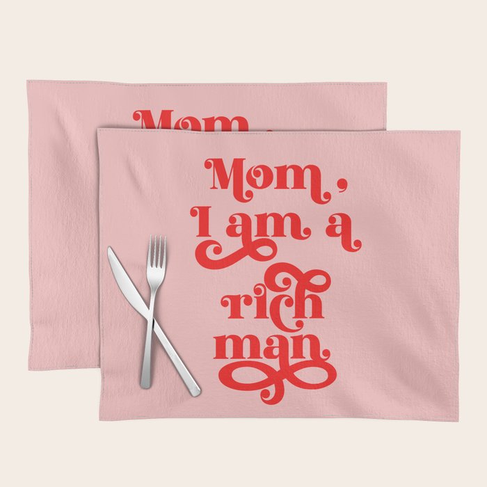Feminist Pink "Mom, I am a rich man" (ix 2021) Placemat Gallery Image 1