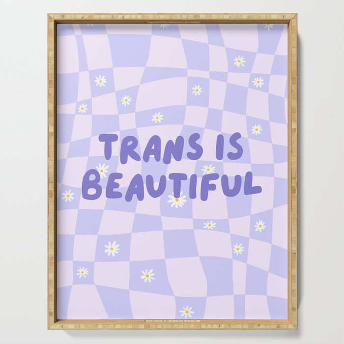 Trans is Beautiful Serving Tray Gallery Image 1
