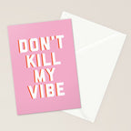 Don't Kill My Vibe Quote Stationery Card Gallery Image 2