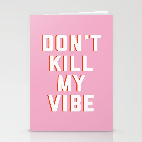 Don't Kill My Vibe Quote Stationery Card Gallery Image 1