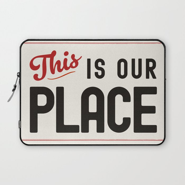 This is Our Place Laptop Sleeve Gallery Image 1