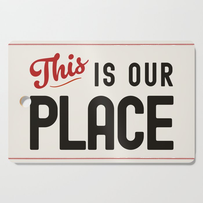 This is Our Place Cutting Board Gallery Image 1