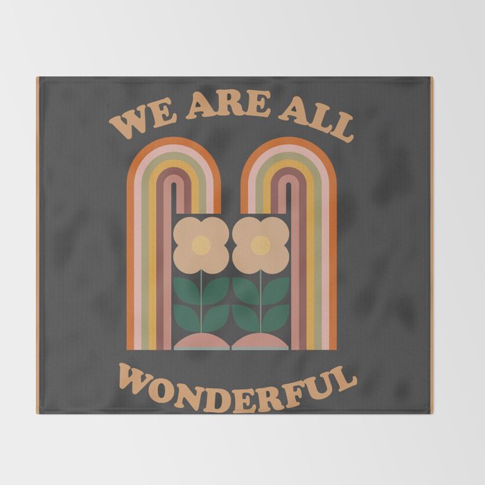 We Are All Wonderful  Throw Blanket Gallery Image 2