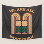 We Are All Wonderful  Wall Tapestry Gallery Image 4