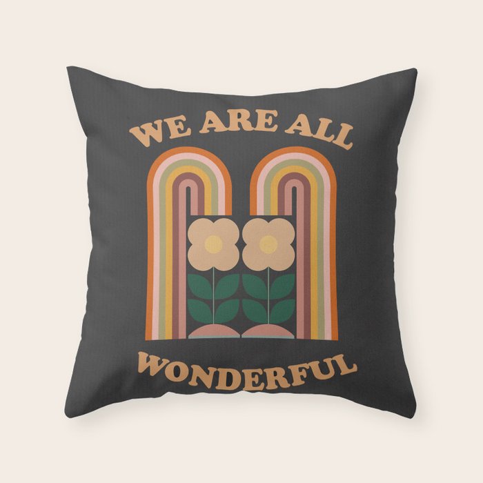 We Are All Wonderful  Throw Pillow Gallery Image 6