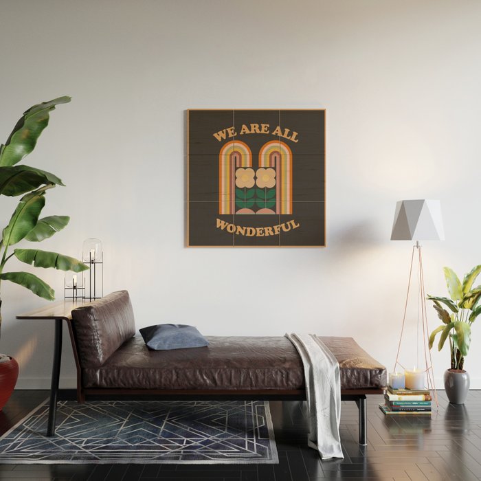We Are All Wonderful  Wood Wall Art Gallery Image 2