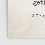 If you want to go fast, go alone, but if you want to go far, go together. African proverb Poster Gallery Image 3