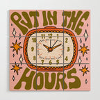 Put In The Hours Wood Wall Art Gallery Image 1