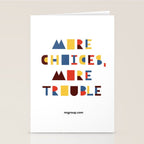More Choices, More Trouble Stationery Card Gallery Image 2