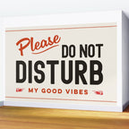 Please Do Not Disturb My Good Vibes Wall Mural Gallery Image 2