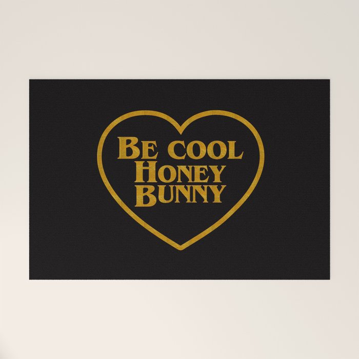 Be Cool Honey Bunny Funny Saying Welcome Mat Gallery Image 1