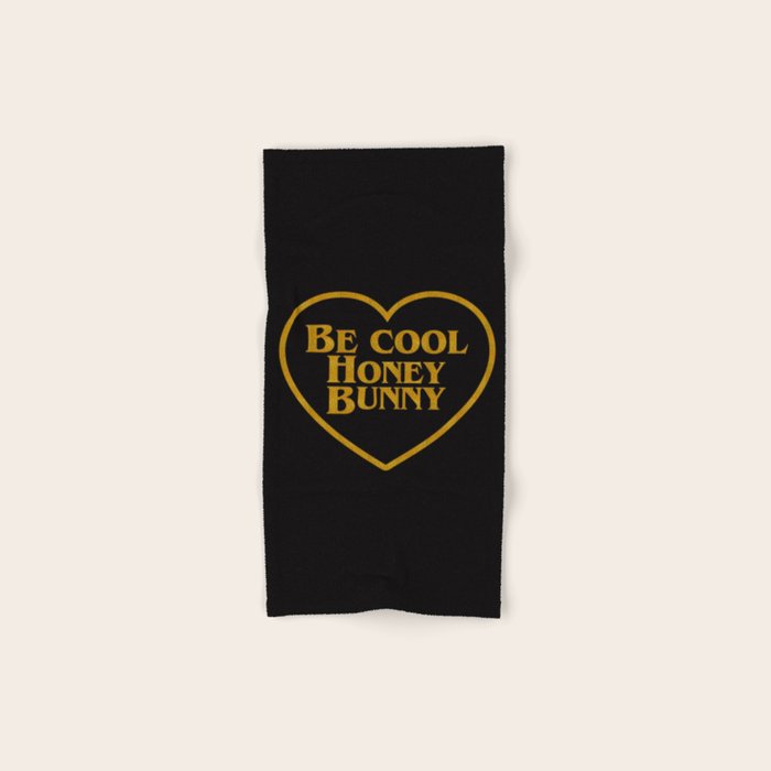 Be Cool Honey Bunny Funny Saying Bath Towel Gallery Image 1