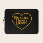Be Cool Honey Bunny Funny Saying Laptop Sleeve Gallery Image 1