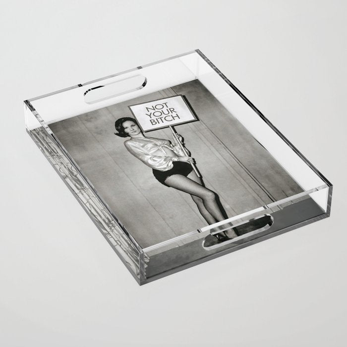 Not Your Bitch, Black and White Vintage Art Acrylic Tray Gallery Image 1