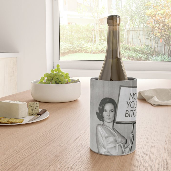 Not Your Bitch, Black and White Vintage Art Wine Chiller Gallery Image 4