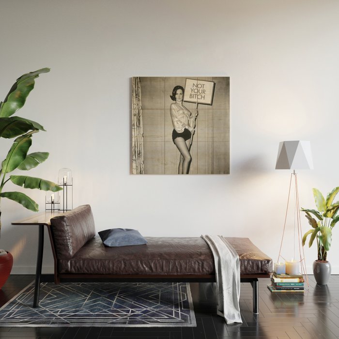 Not Your Bitch, Black and White Vintage Art Wood Wall Art Gallery Image 2