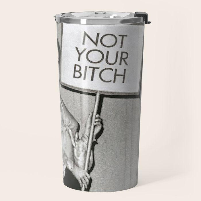 Not Your Bitch, Black and White Vintage Art Travel Mug Gallery Image 2