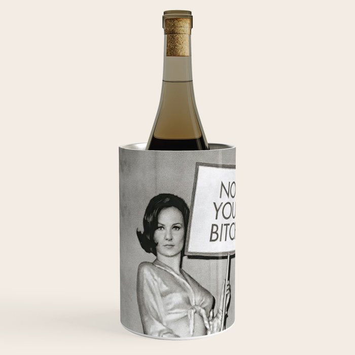 Not Your Bitch, Black and White Vintage Art Wine Chiller Gallery Image 1