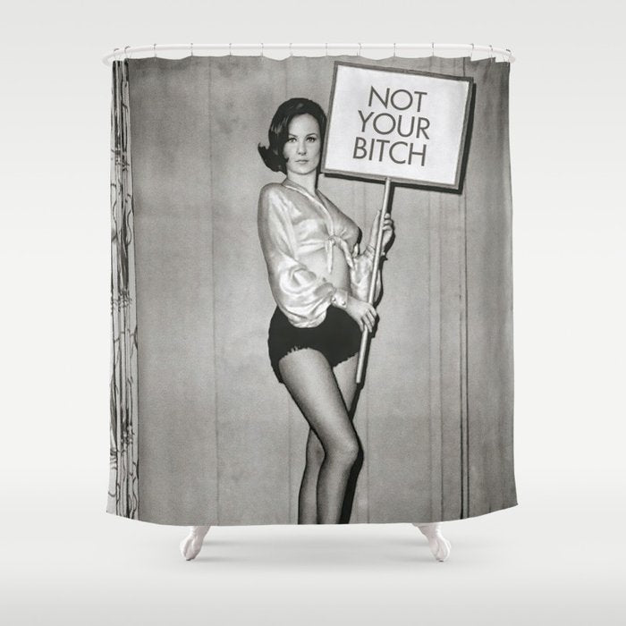 Not Your Bitch, Black and White Vintage Art Shower Curtain Gallery Image 1