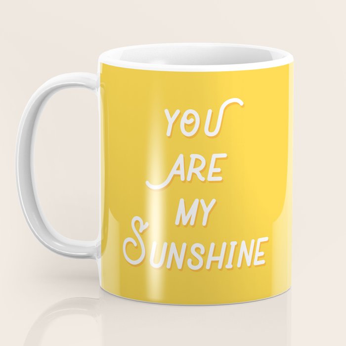 You Are My Sunshine Coffee Mug Gallery Image 3