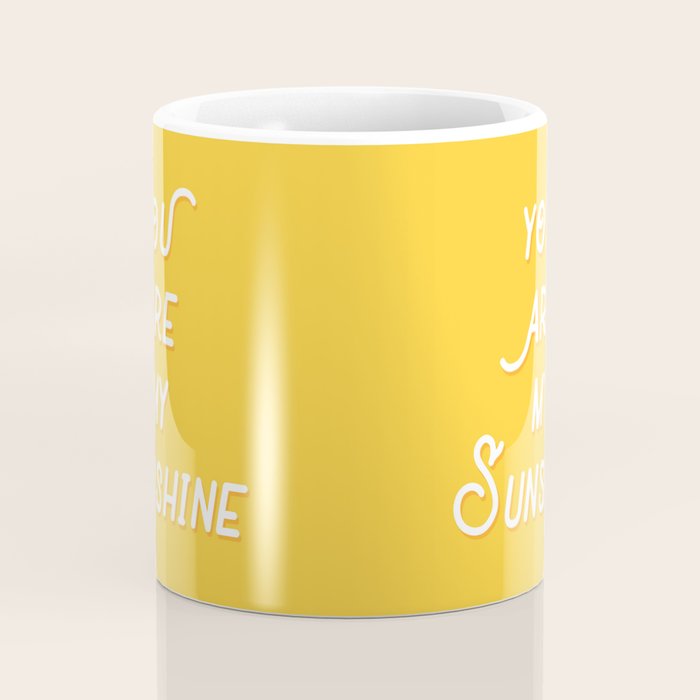 You Are My Sunshine Coffee Mug Gallery Image 4