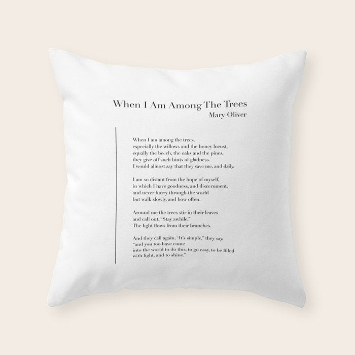 When I Am Among The Trees Throw Pillow Gallery Image 1
