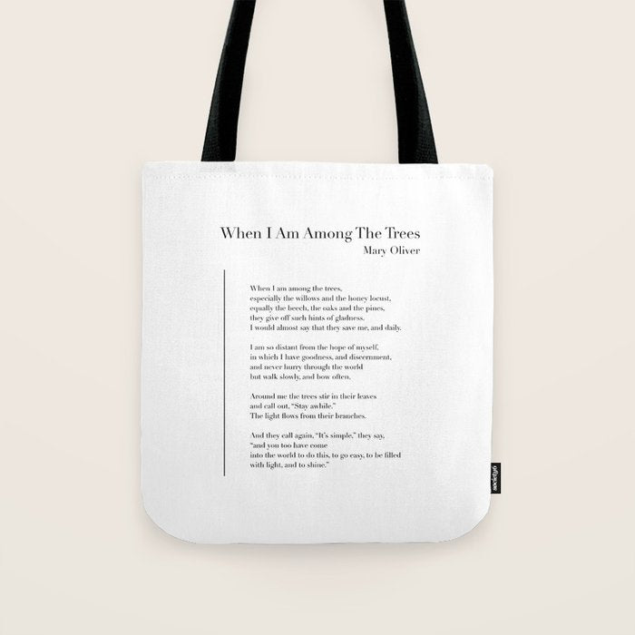 When I Am Among The Trees Tote Bag Gallery Image 1