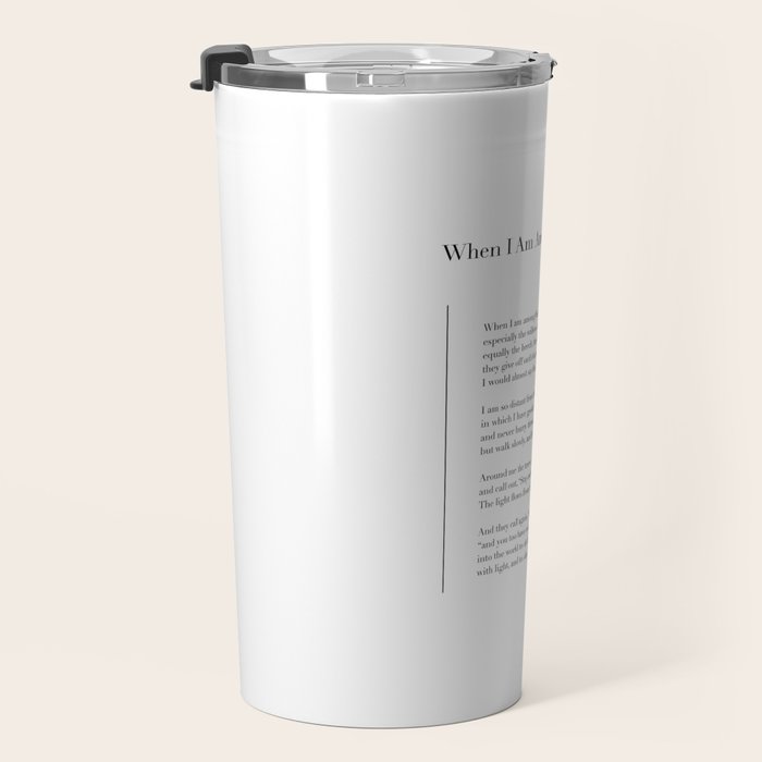 When I Am Among The Trees Travel Mug Gallery Image 3