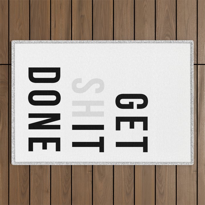 Get Sh(it) Done // Get Shit Done Outdoor Rug Gallery Image 1