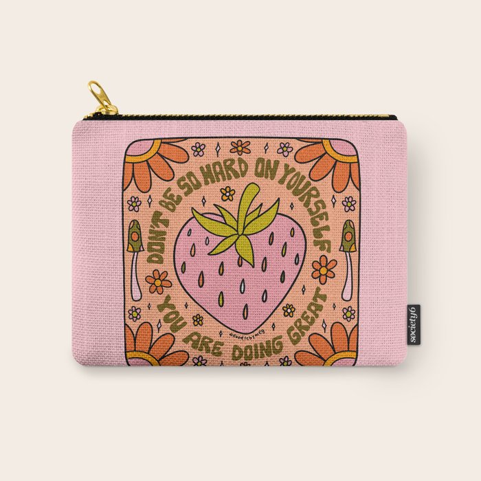 Don't Be So Hard on Yourself Carry All Pouch Gallery Image 1